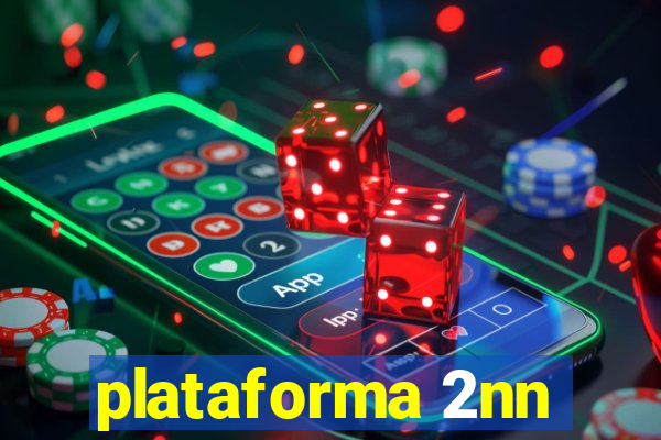 plataforma 2nn